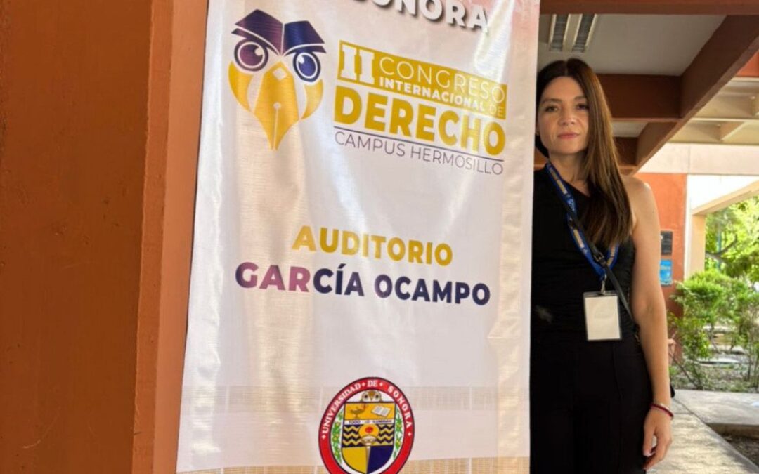 Alumnos de la Licenciatura en Derecho participan en el II Congreso Internacional de Derecho en la Universidad de Sonora, campus Hermosillo